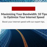 Maximizing Your Bandwidth 10 Tips To Optimize Your Internet Speed