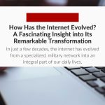 How Has the Internet Evolved